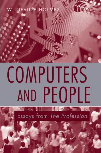 Book cover of: Computers and People. By: W. Neville Holmes