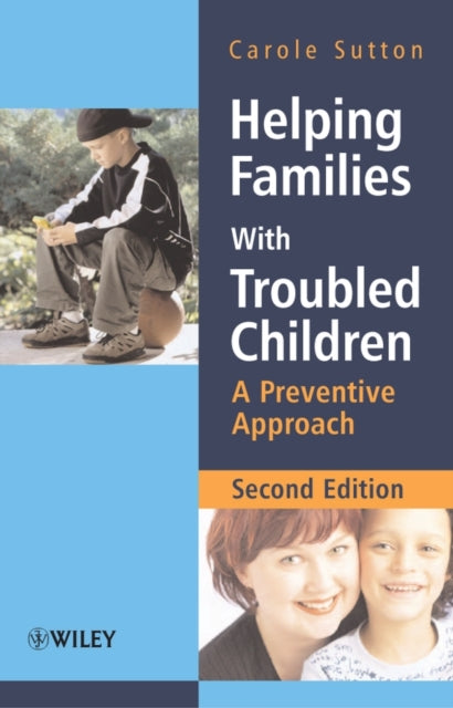 Book cover of: Helping Families with Troubled Children. By: Carole Sutton