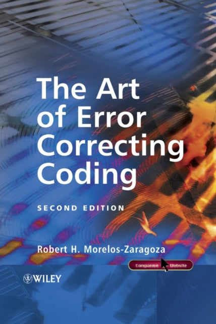 Book cover of: Art of Error Correcting Coding. By: Robert H. Morelos-Zaragoza