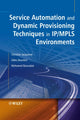 Book cover of: Service Automation and Dynamic Provisioning Techniques in IP / MPLS Environments. By: Christian Jacquenet