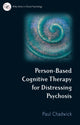 Book cover of: Person-Based Cognitive Therapy for Distressing Psychosis. By: Paul Chadwick