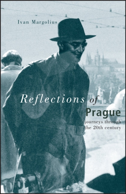Book cover of: Reflections of Prague. By: Ivan Margolius