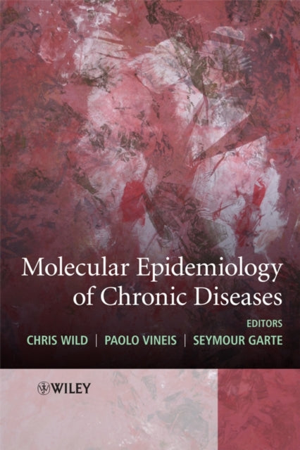 Book cover of: Molecular Epidemiology of Chronic Diseases. By: Chris Wild