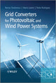 Book cover of: Grid Converters for Photovoltaic and Wind Power Systems. By: Remus Teodorescu