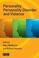 Book cover of: Personality, Personality Disorder and Violence