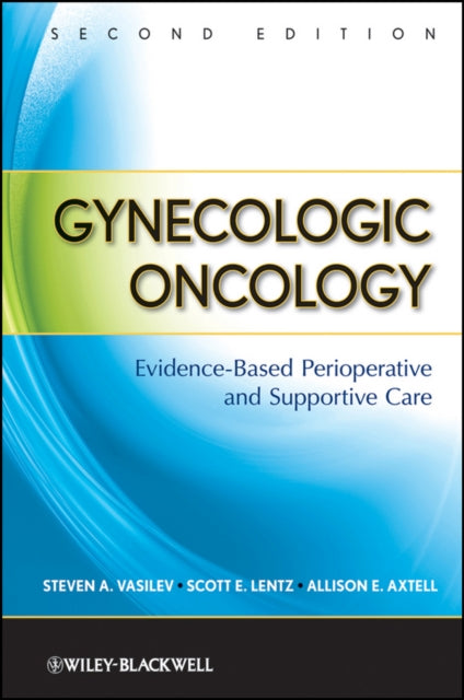 Book cover of: Gynecologic Oncology. By: Scott E. Lentz