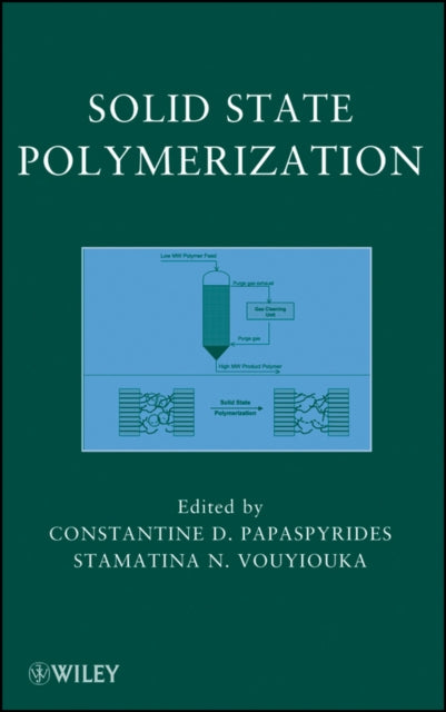Book cover of: Solid State Polymerization. By: Constantine D. Papaspyrides
