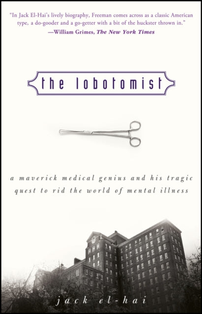 Book cover of: Lobotomist. By: Jack El-Hai