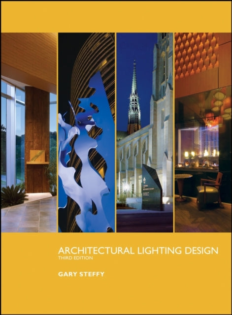 Book cover of: Architectural Lighting Design. By: Gary R. Steffy