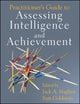 Book cover of: Practitioner's Guide to Assessing Intelligence and Achievement