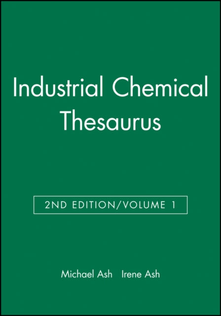 Book cover of: Industrial Chemical Thesaurus, Volume 1. By: Michael Ash