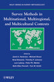 Book cover of: Survey Methods in Multinational, Multiregional, and Multicultural Contexts. By: Janet A. Harkness