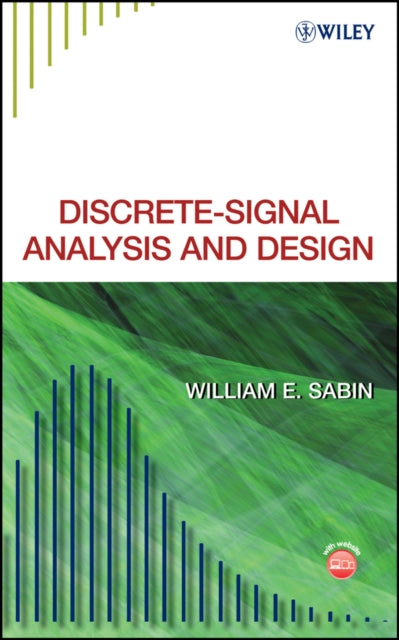 Book cover of: Discrete-Signal Analysis and Design. By: William E. Sabin