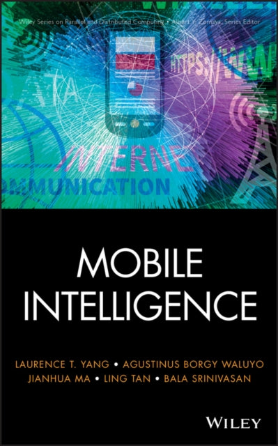 Book cover of: Mobile Intelligence. By: Laurence Tianruo Yang, Laurence T. Yang
