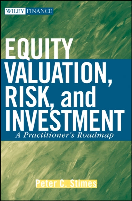 Book cover of: Equity Valuation, Risk, and Investment. By: P. C. Stimes