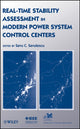 Book cover of: Real-Time Stability Assessment in Modern Power System Control Centers