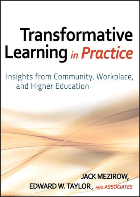 Book cover of: Transformative Learning in Practice. By: Jack Mezirow