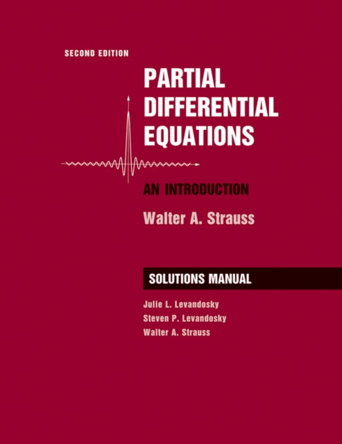 Book cover of: Partial Differential Equations: An Introduction, 2e Student Solutions Manual. By: Strauss, Walter A.