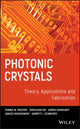 Book cover of: Photonic Crystals, Theory, Applications and Fabrication. By: Dennis W Prather