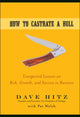 Book cover of: How to Castrate a Bull. By: Dave Hitz