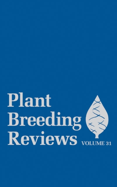 Book cover of: Plant Breeding Reviews, Volume 31. By: Jules Janick