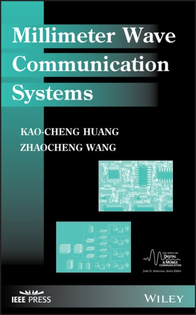 Book cover of: Millimeter Wave Communication Systems. By: Kao-Cheng Huang