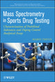 Book cover of: Mass Spectrometry in Sports Drug Testing. By: Mario Thevis