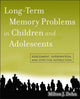 Book cover of: Long-Term Memory Problems in Children and Adolescents. By: Milton J. Dehn