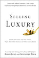 Book cover of: Selling Luxury. By: Robin Lent
