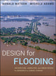 Book cover of: Design for Flooding. By: Watson, Donald