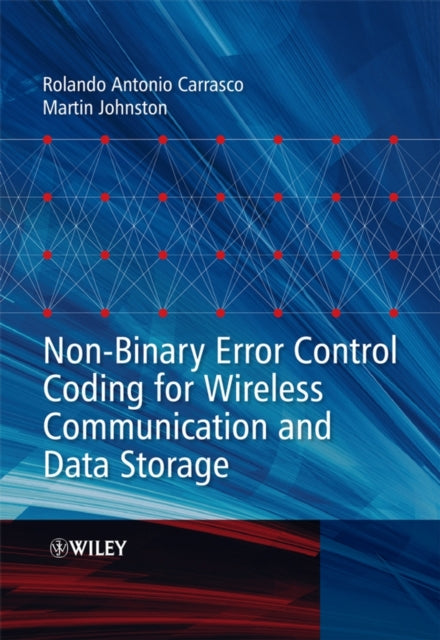 Book cover of: Non-Binary Error Control Coding for Wireless Communication and Data Storage. By: Rolando Antonio Carrasco