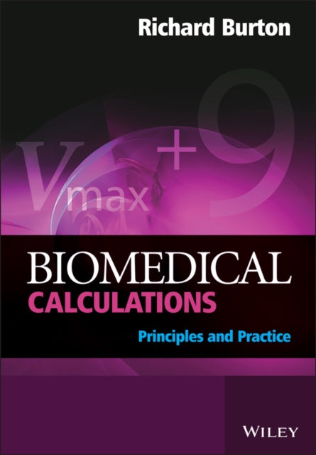 Book cover of: Biomedical Calculations. By: R. F. Burton