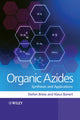 Book cover of: Organic Azides. By: Stefan Bräse