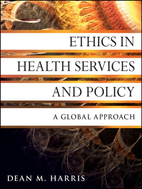 Book cover of: Ethics in Health Services and Policy