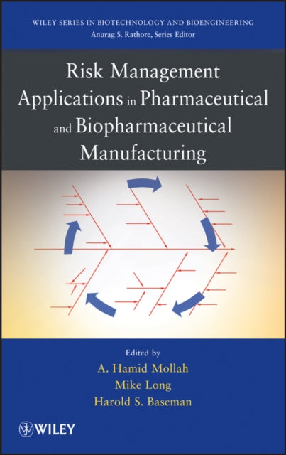 Book cover of: Risk Management Applications in Pharmaceutical and Biopharmaceutical Manufacturing