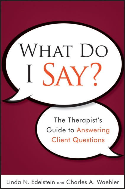 Book cover of: What Do I Say?. By: Linda Edelstein