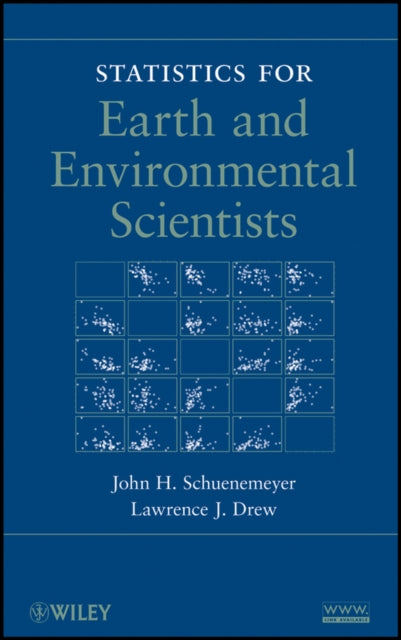 Book cover of: Statistics for Earth and Environmental Scientists. By: J. H. Schuenemeyer