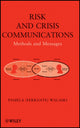 Book cover of: Risk and Crisis Communications. By: Pamela Walaski