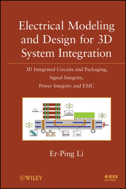 Book cover of: Electrical Modeling and Design for 3D System Integration. By: Er-Ping Li