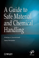 Book cover of: Guide to Safe Material and Chemical Handling. By: Nicholas P. Cheremisinoff