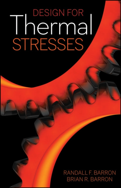 Book cover of: Design for Thermal Stresses. By: Randall F. Barron