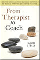 Book cover of: From Therapist to Coach. By: Steele, David J.
