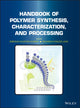 Book cover of: Handbook of Polymer Synthesis, Characterization, and Processing
