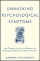 Book cover of: Unmasking Psychological Symptoms. By: Barbara Schildkrout