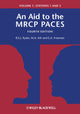 Aid to the MRCP PACES, Volume 1