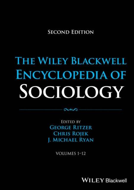 Book cover of: Wiley Blackwell Encyclopedia of Sociology, 12 Volumes. By: George Ritzer