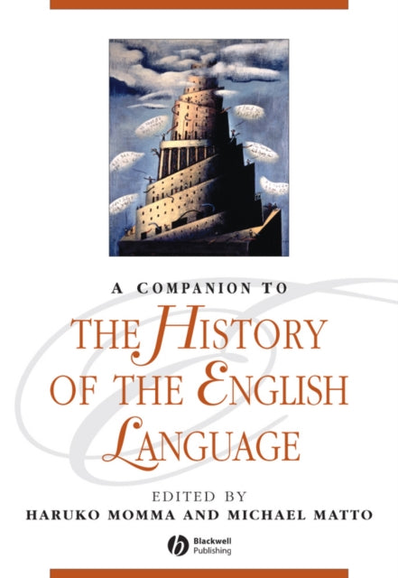 Book cover of: Companion to the History of the English Language. By: H. Momma