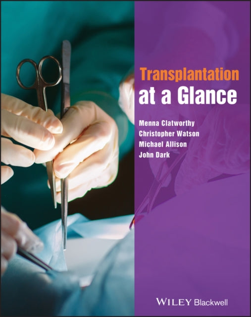 Book cover of: Transplantation at a Glance. By: Menna Clatworthy
