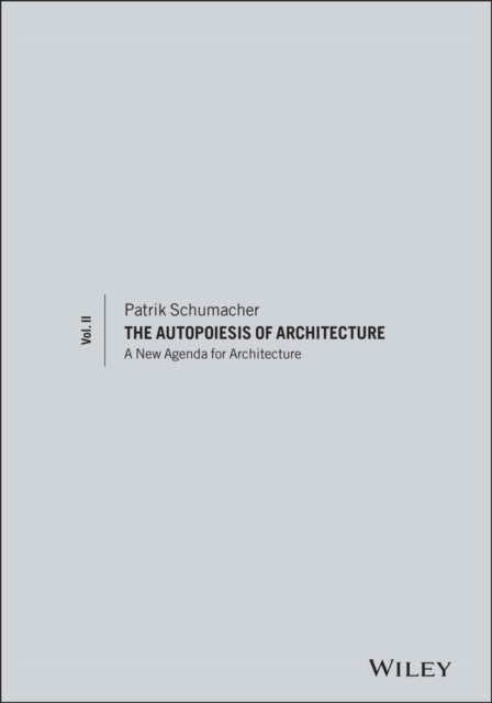 Book cover of: Autopoiesis of Architecture, Volume II. By: Patrik Schumacher
