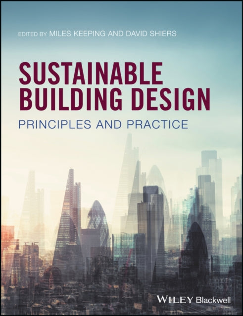 Book cover of: Sustainable Building Design. By: Miles Keeping